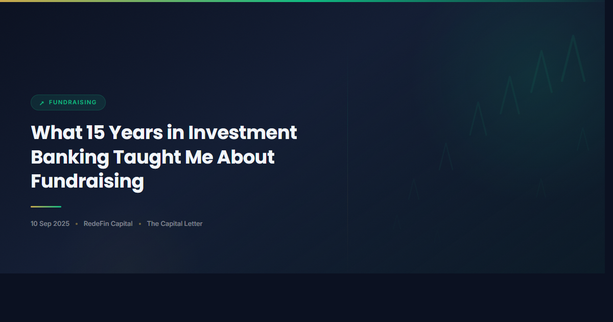 What 15 Years in Investment Banking Taught Me About Fundraising