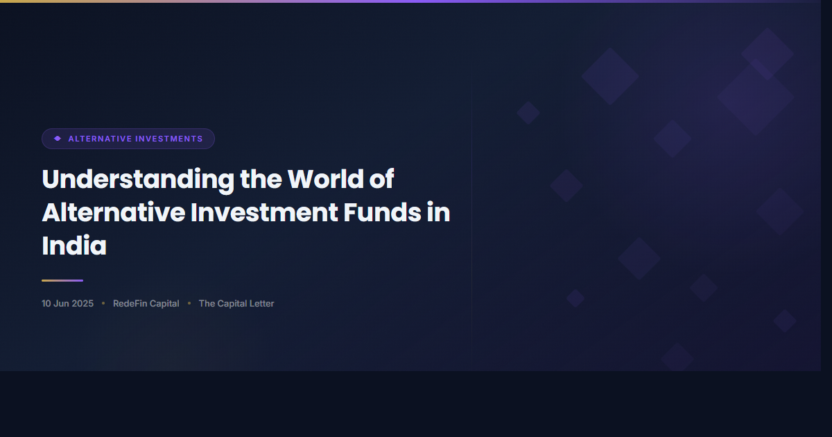 Understanding the World of Alternative Investment Funds in India