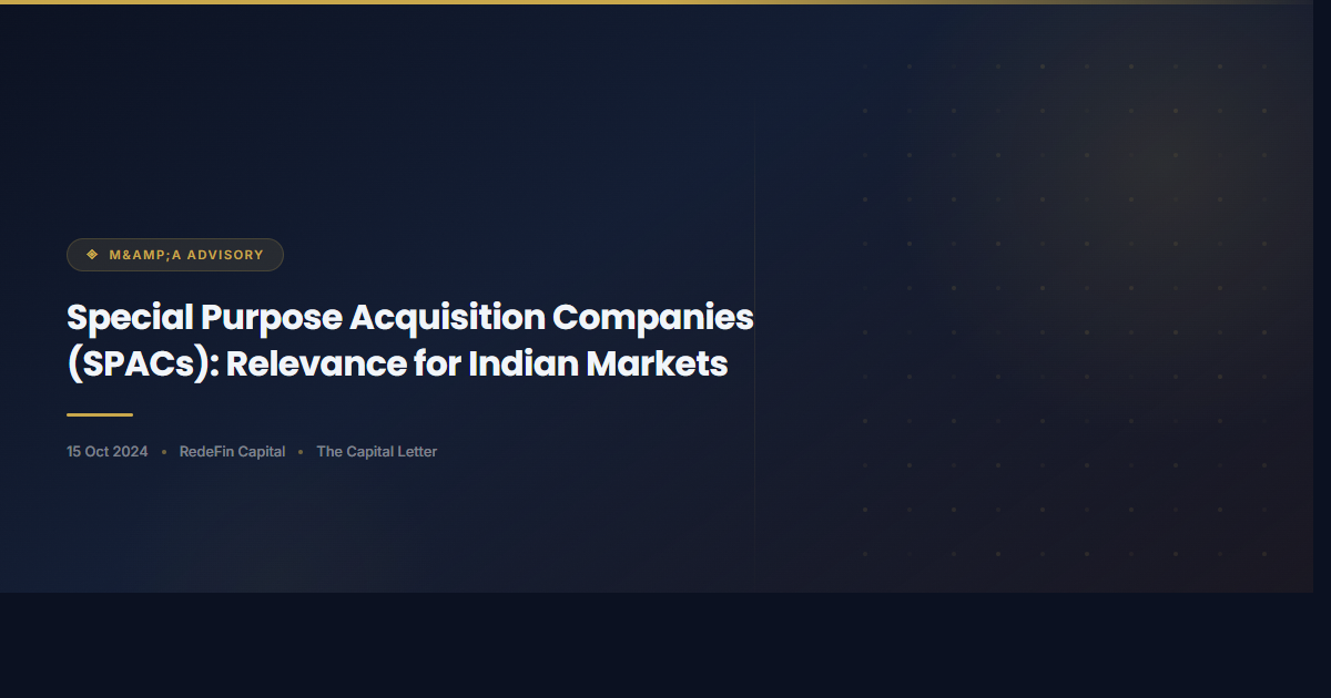 Special Purpose Acquisition Companies (SPACs): Relevance for Indian Markets