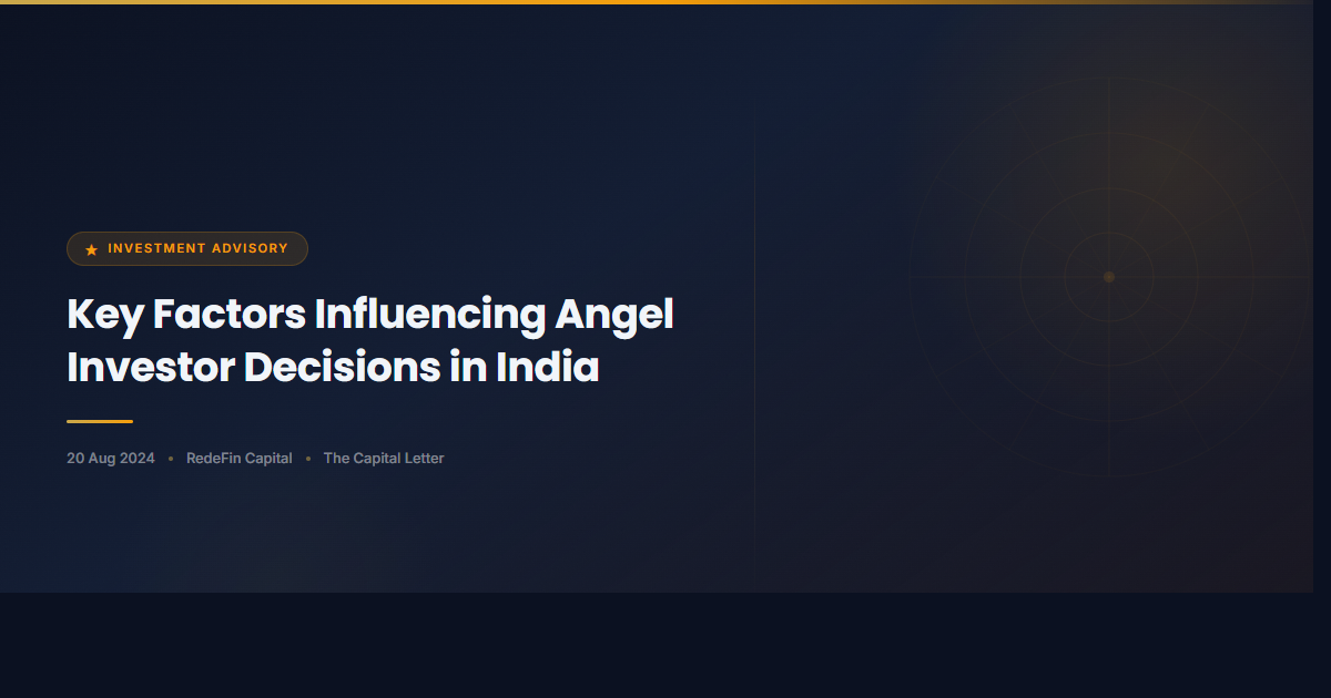 Key Factors Influencing Angel Investor Decisions in India