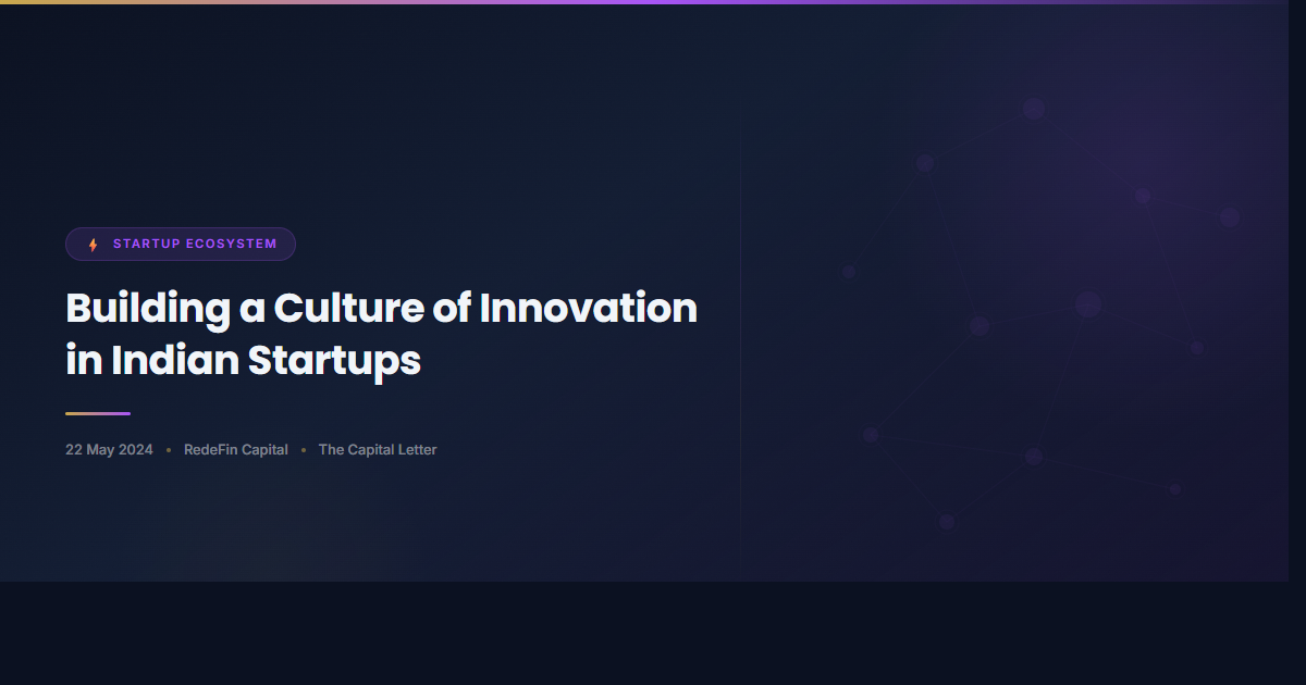 Building a Culture of Innovation in Indian Startups